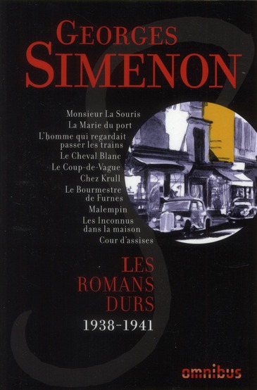 Les romans durs. Volume 4, 1938-1941