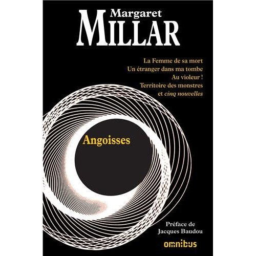 Angoisses. La Femme de sa mort ; Un étranger dans ma tombe ; Au violeur ! Le Territoire des monstres