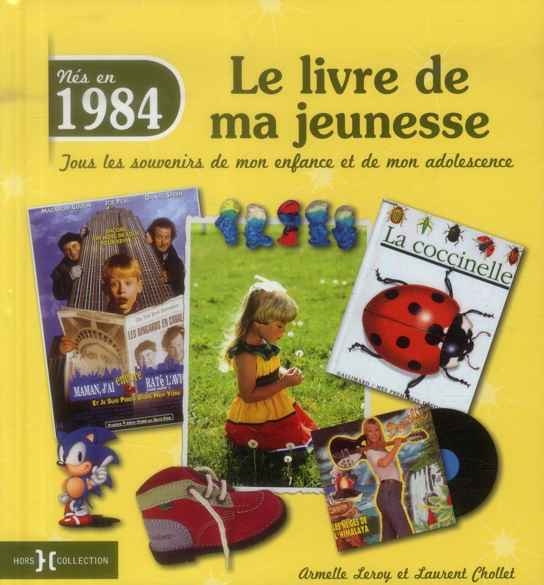 Nés en 1984, le livre de ma jeunesse. Tous les souvenirs de mon enfance et de mon adolescence