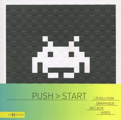 Push > Start. L'évolution graphique des jeux vidéo, Edition bilingue français-anglais