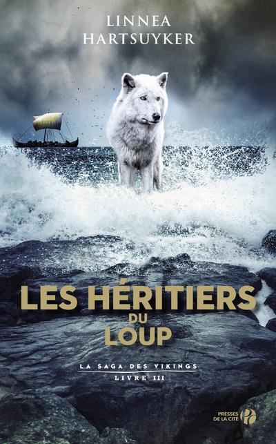 La saga des Vikings Tome 3 : Les héritiers du loup