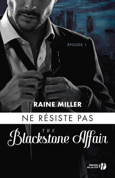 Blackstone affair Tome 1 : Ne résiste pas