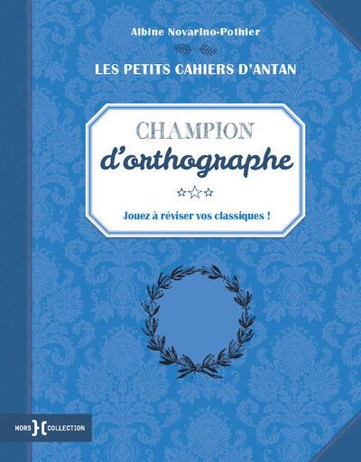 Petit cahier "champion d'orthographe"
