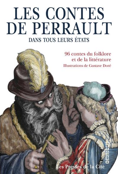Les contes de Perrault dans tous leurs états. 96 contes du folklore et de la littérature