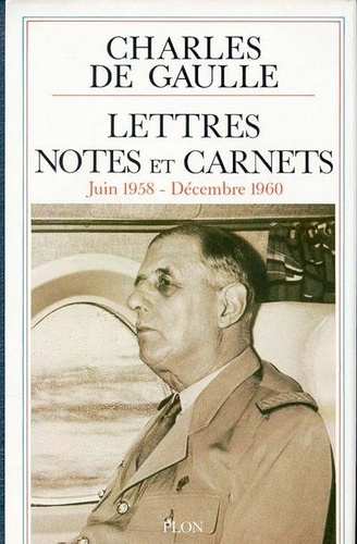 Lettres, notes et carnets. Tome 8, Juin 1958-décembre 1960