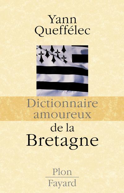 Dictionnaire amoureux de la Bretagne