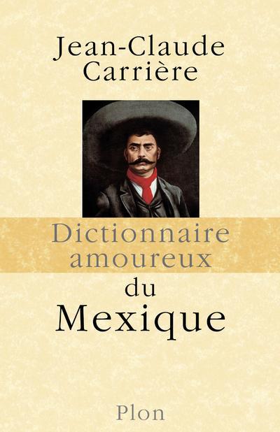Dictionnaire amoureux du Mexique