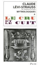 Mythologiques. Tome 1, Le cru et le cuit