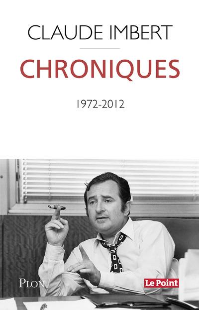 Chroniques. Le Point, 1972-2012