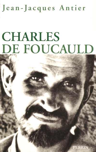 Charles de Foucauld. Edition revue et augmentée