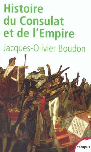 Histoire du Consulat et de l'Empire. 1799-1815