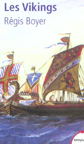 Les Vikings. Histoire et civilisation