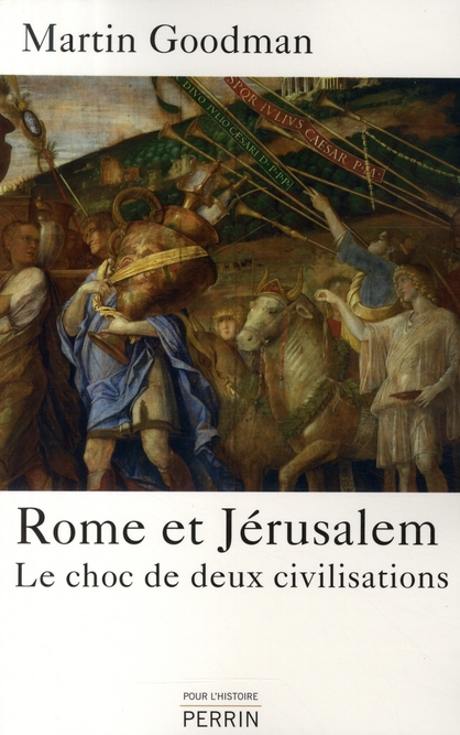 Rome et Jérusalem. Le choc de deux civilisations