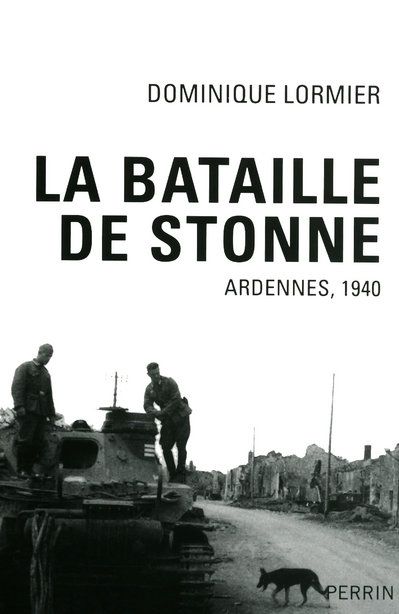 La bataille de Stonne. Ardennes, Mai 1940