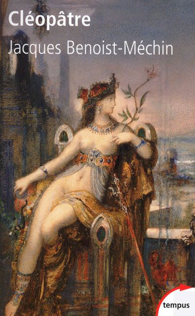 Cléôpatre. ou le rêve évanoui (69-30 av. J.C.)