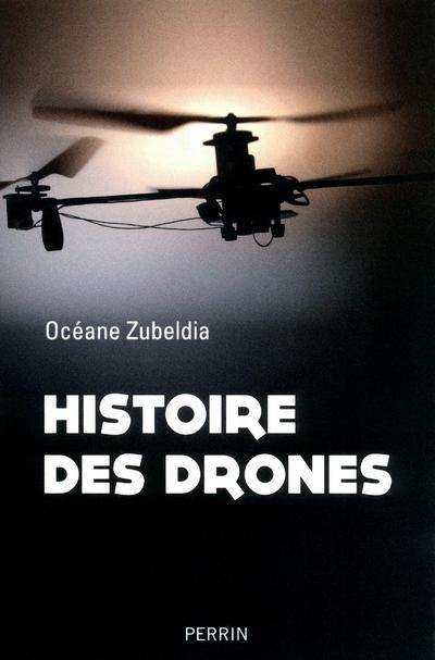 Histoire des drones. De 1914 à nos jours