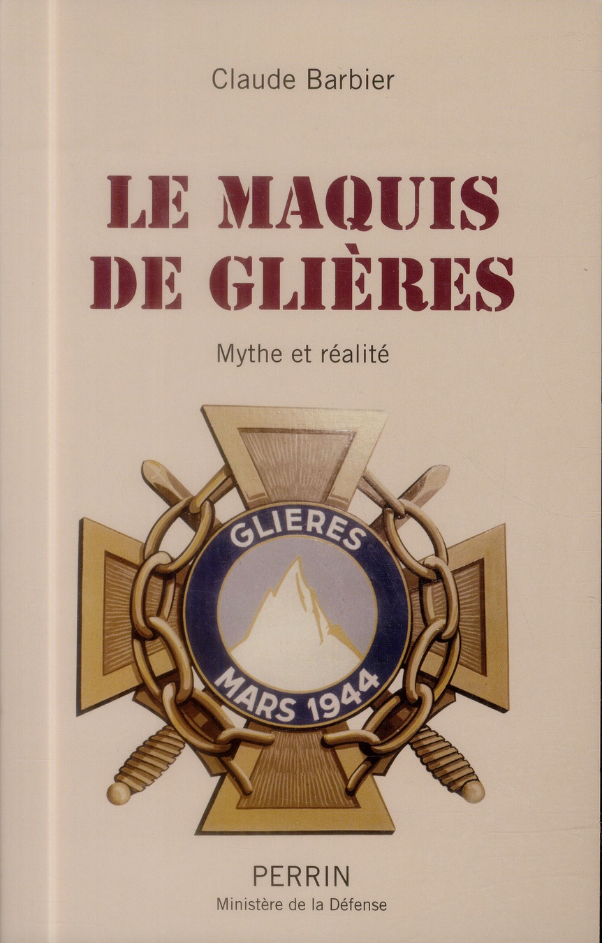 Le maquis de Glières. Mythe et réalité