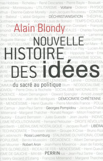 Nouvelle histoire des idées. Du sacré au politique