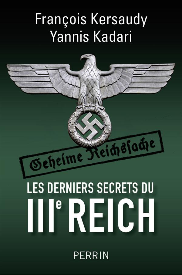 Les derniers secrets du IIIe Reich