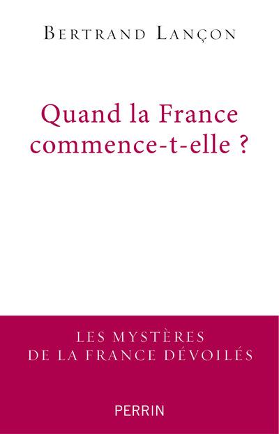 Quand la France commence-t-elle ? Essai de francoscopie