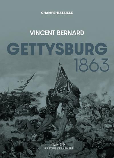 Gettysburg, 1863. La guerre de Sécession incarnée