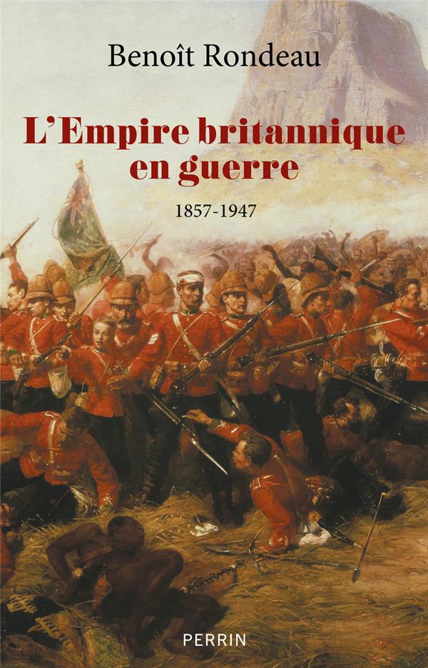 L'Empire britannique en guerre. 1857-1947
