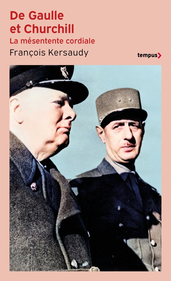 De Gaulle et Churchill. La mésentente cordiale