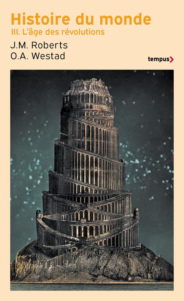 Histoire du monde Tome 3 : L'âge des révolutions