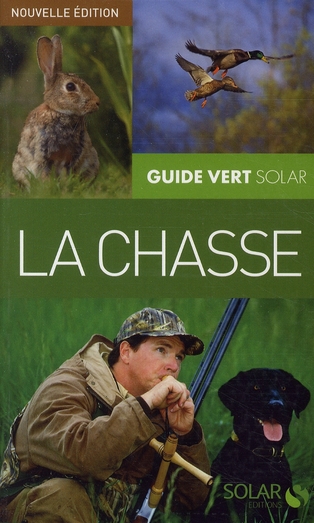 La chasse. Edition 2009