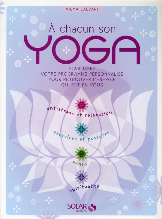 A chacun son Yoga. 2e édition