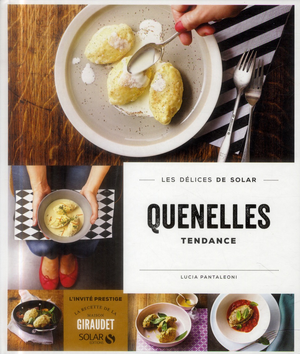 Quenelles tendance