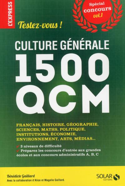 Spécial concours Volume 1 : Culture générale : 1500 QCM