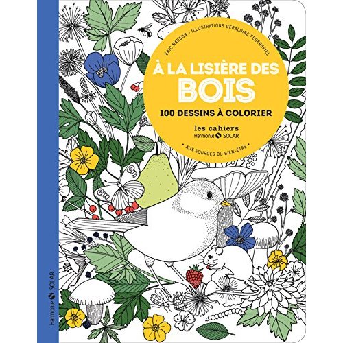 A la lisière des bois. 100 dessins à colorier