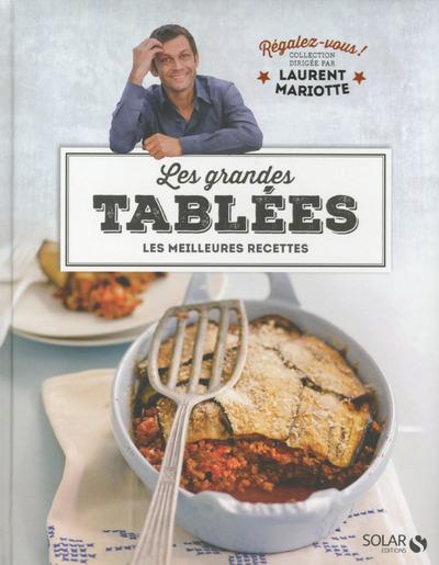 Les grandes tablées. Les meilleures recettes