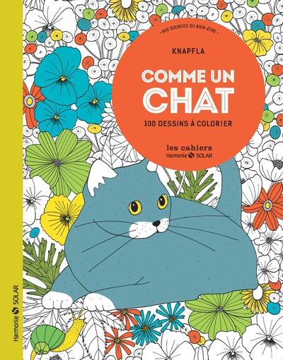 Comme un chat. 100 dessins à colorier