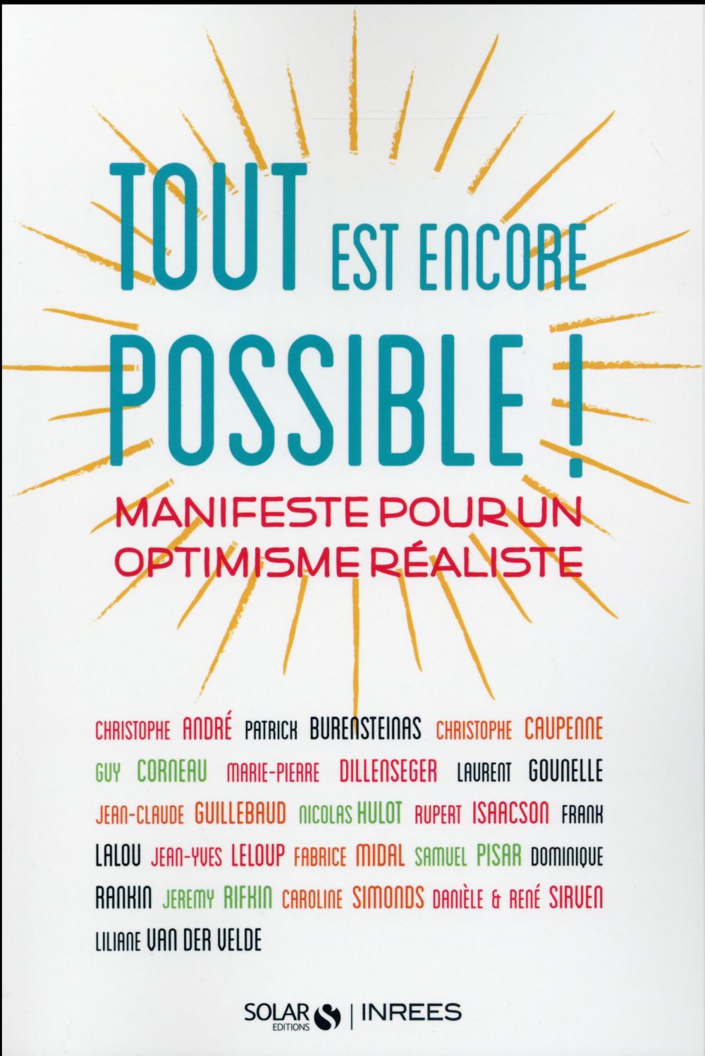 Tout est encore possible ! Manifeste pour un optimisme réaliste