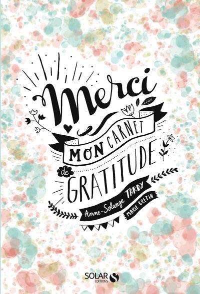 Merci. Mon carnet de gratitude