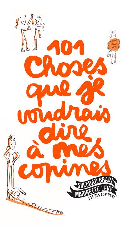 101 choses que je voudrais dire à mes copines