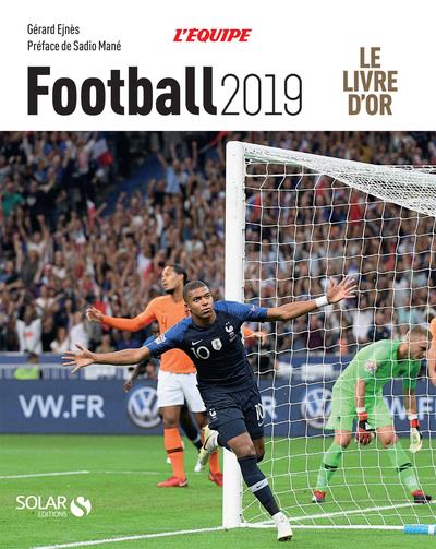 Le Livre d'Or Football. Edition 2019