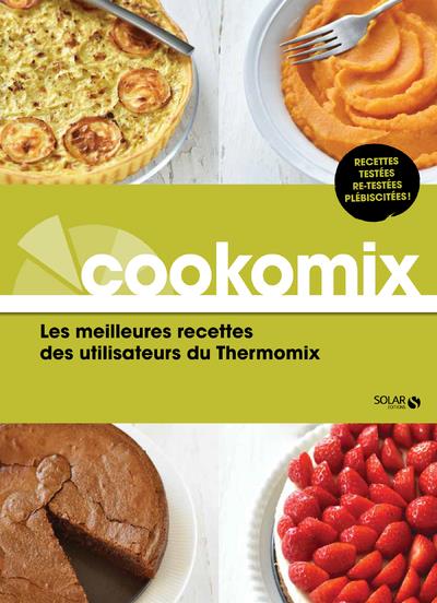 Cookomix. Les meilleures recettes au Thermomix
