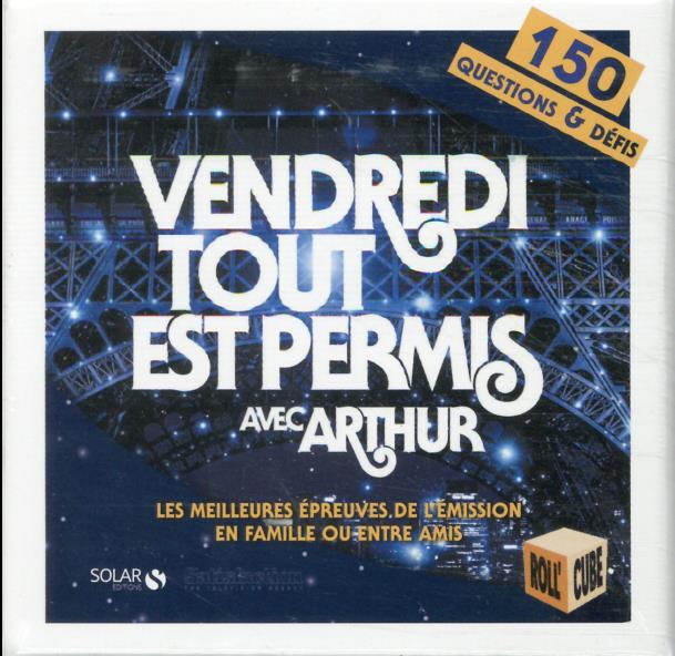 ROLL'CUBE - VENDREDI TOUT EST PERMIS AVEC ARTHUR