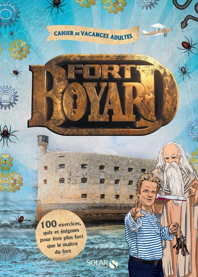 Cahier de vacances adultes Fort Boyard. 100 exercices, quiz et énigmes pour être plus fort que le ma