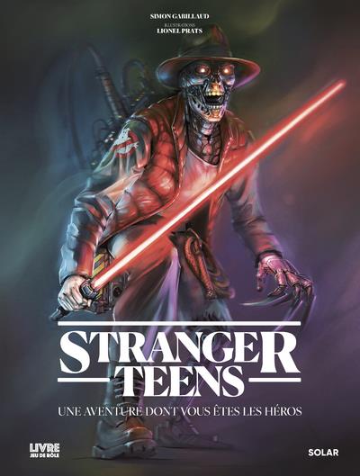 Stranger Teens. Une aventure dont vous êtes les héros