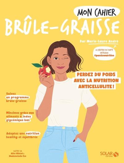 Mon cahier brûle-graisse. Edition revue et corrigée