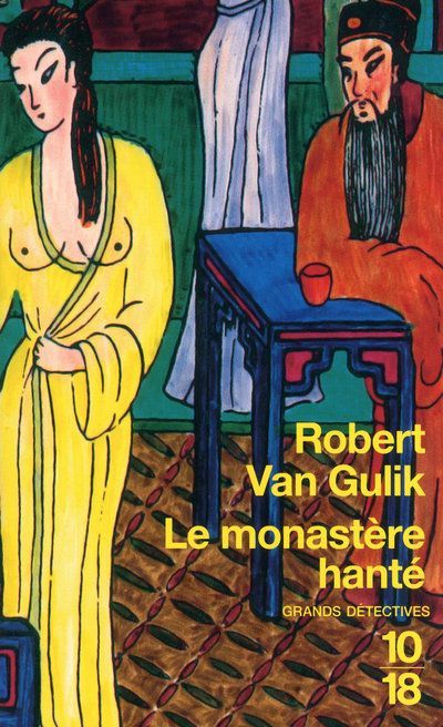 Le monastère hanté. Les nouvelles enquêtes du juge Ti