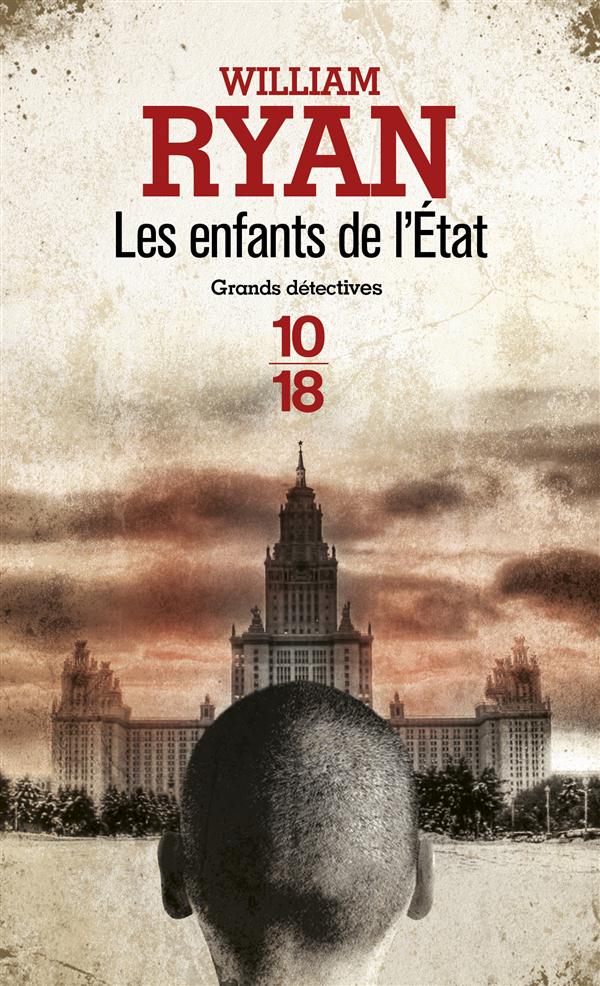 Les enfants de l'Etat. Une enquêtes de l'inspecteur Korolev