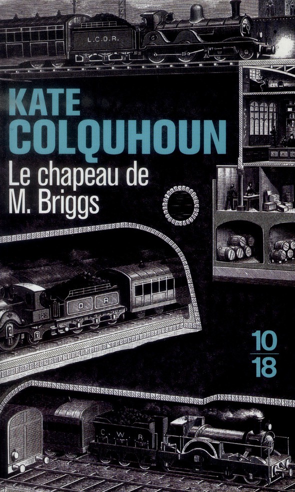 Le chapeau de M. Briggs. Récit sensationnel du premier meurtre commis à bord d'un train anglais