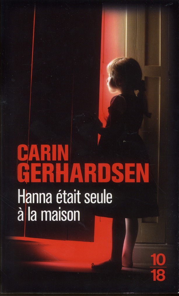 Hanna était seule à la maison