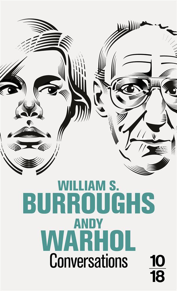 Conversations. William S. Burroughs / Andy Warhol