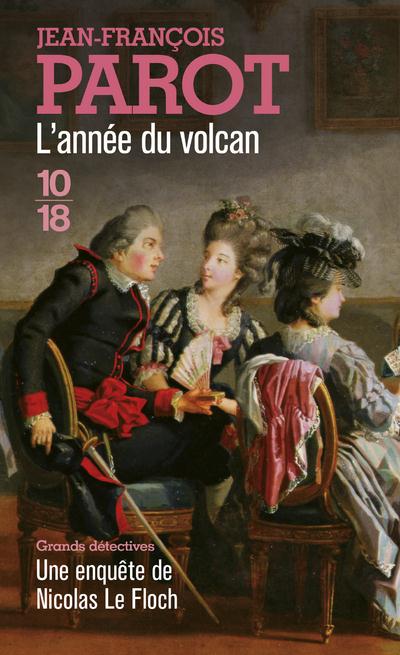L'année du volcan. Les enquêtes de Nicolas Le Floch, commissaire au Châtelet